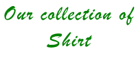 Our collection of  Shirt